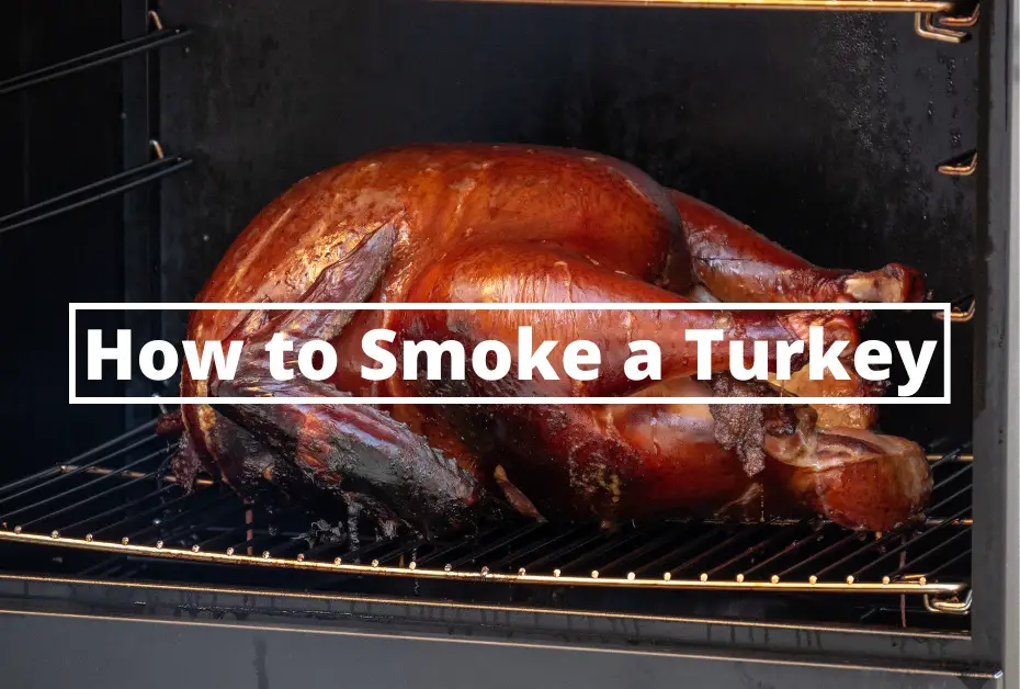 How to Smoke a Turkey on a Smoker